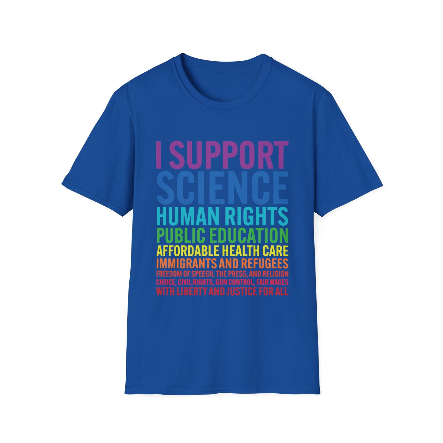 I Support Progressive Liberal Democratic Causes Protest T-Shirt