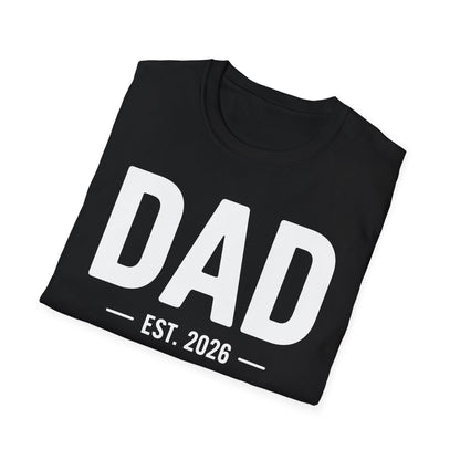 Funny Dad Est 2026 To Be Gifts First Time Dad New Daddy T-Shirt For Men