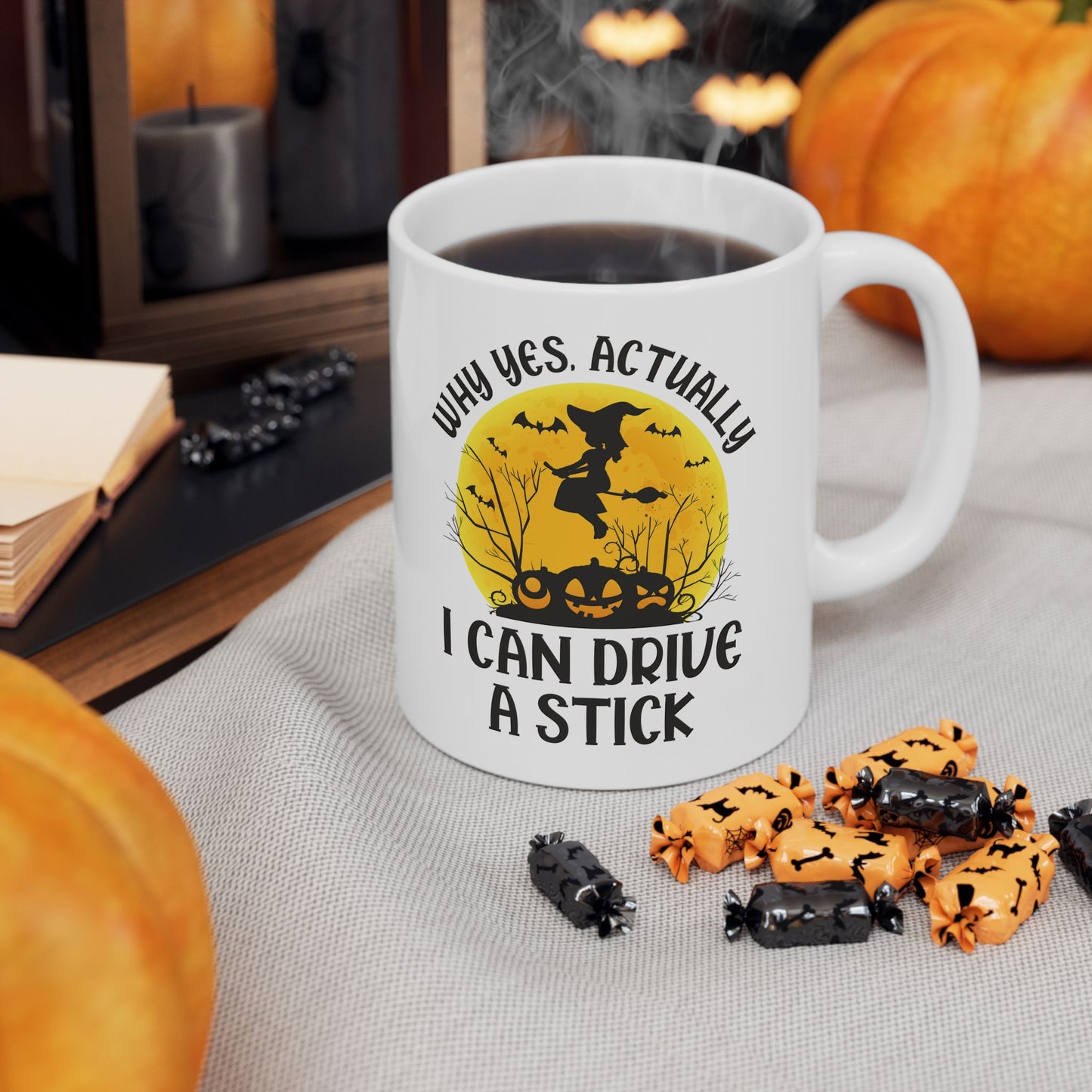 Funny Why Yes Actually I Can Drive A Stick Witch halloween Party Coffee Mug
