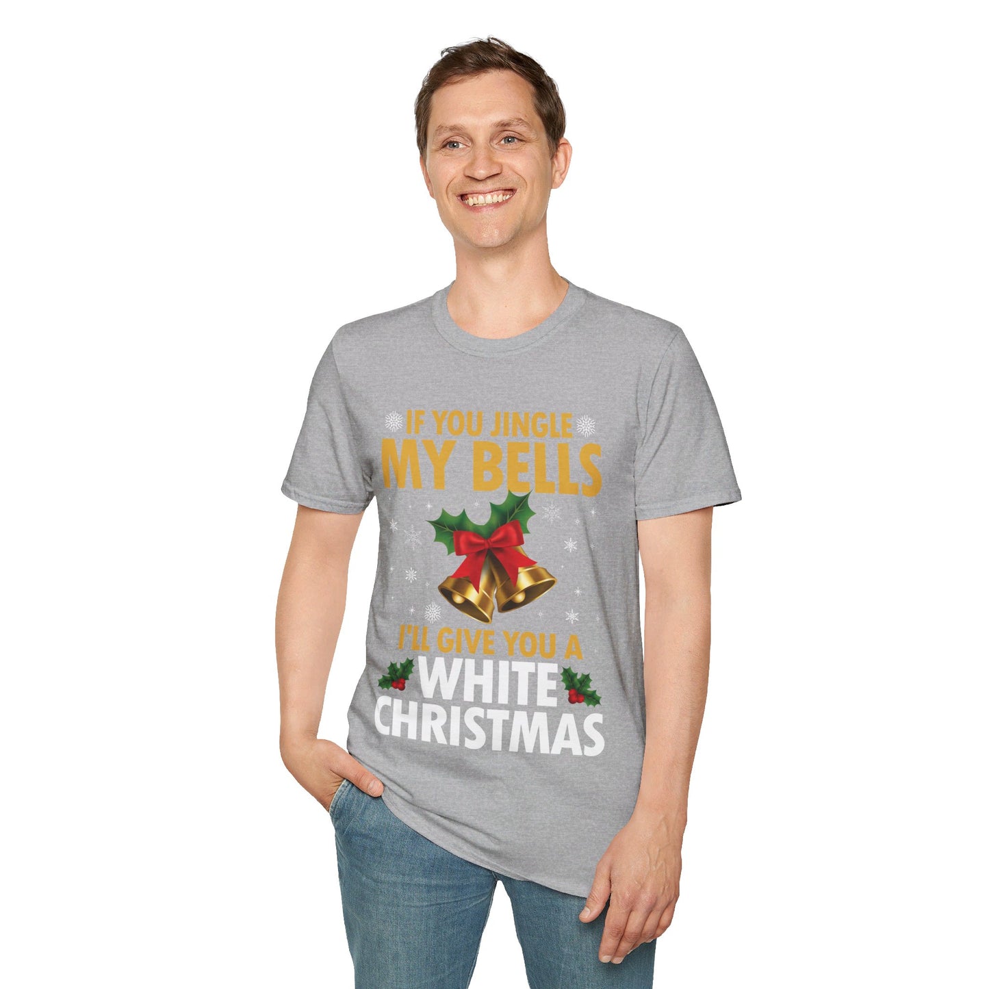 Funny If You Jingle My Bells I'll Give You A White Christmas Xmas Novelty Adult T-shirt