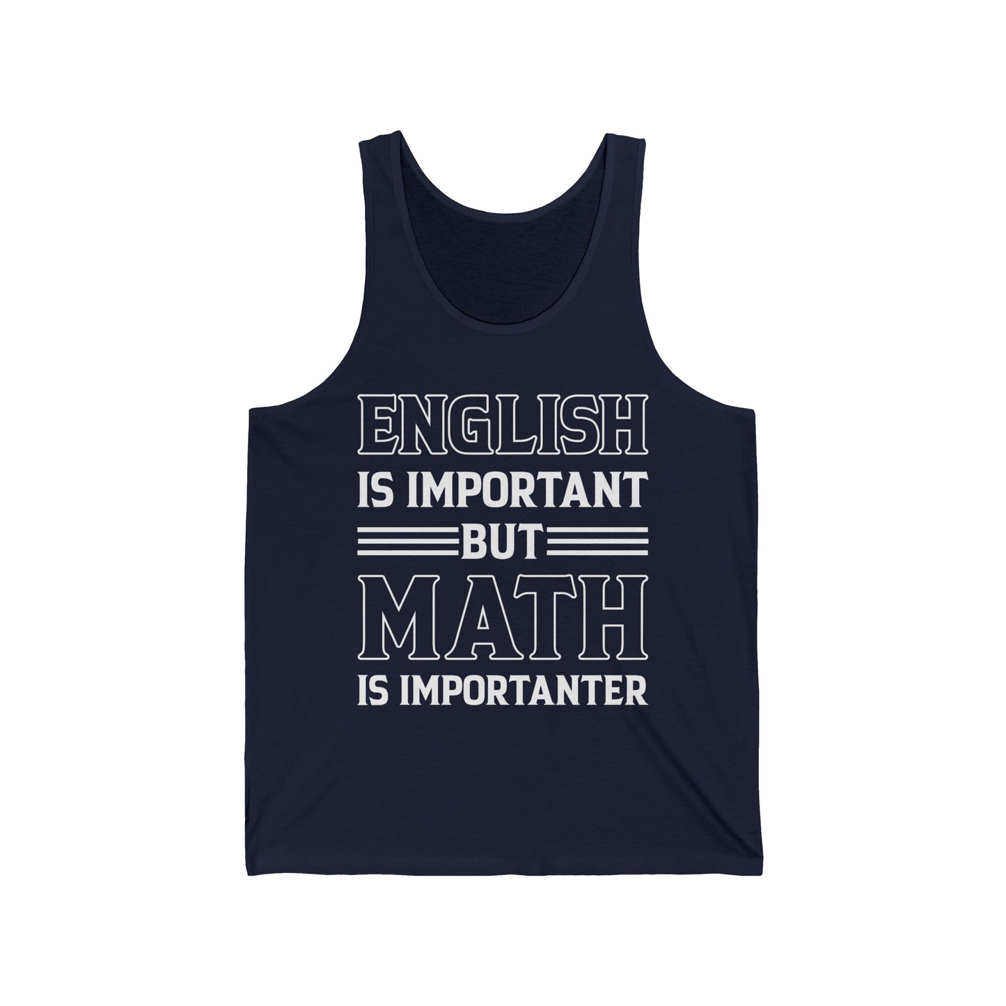 Funny English is Important But Math is Importanter Mathematics Nerd Nerdy Tank Tops