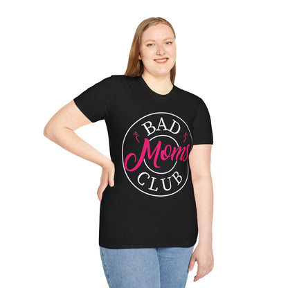 Funny Bad Moms Clubs New Mom Memer Sarcastic Woman Gift T-Shirt