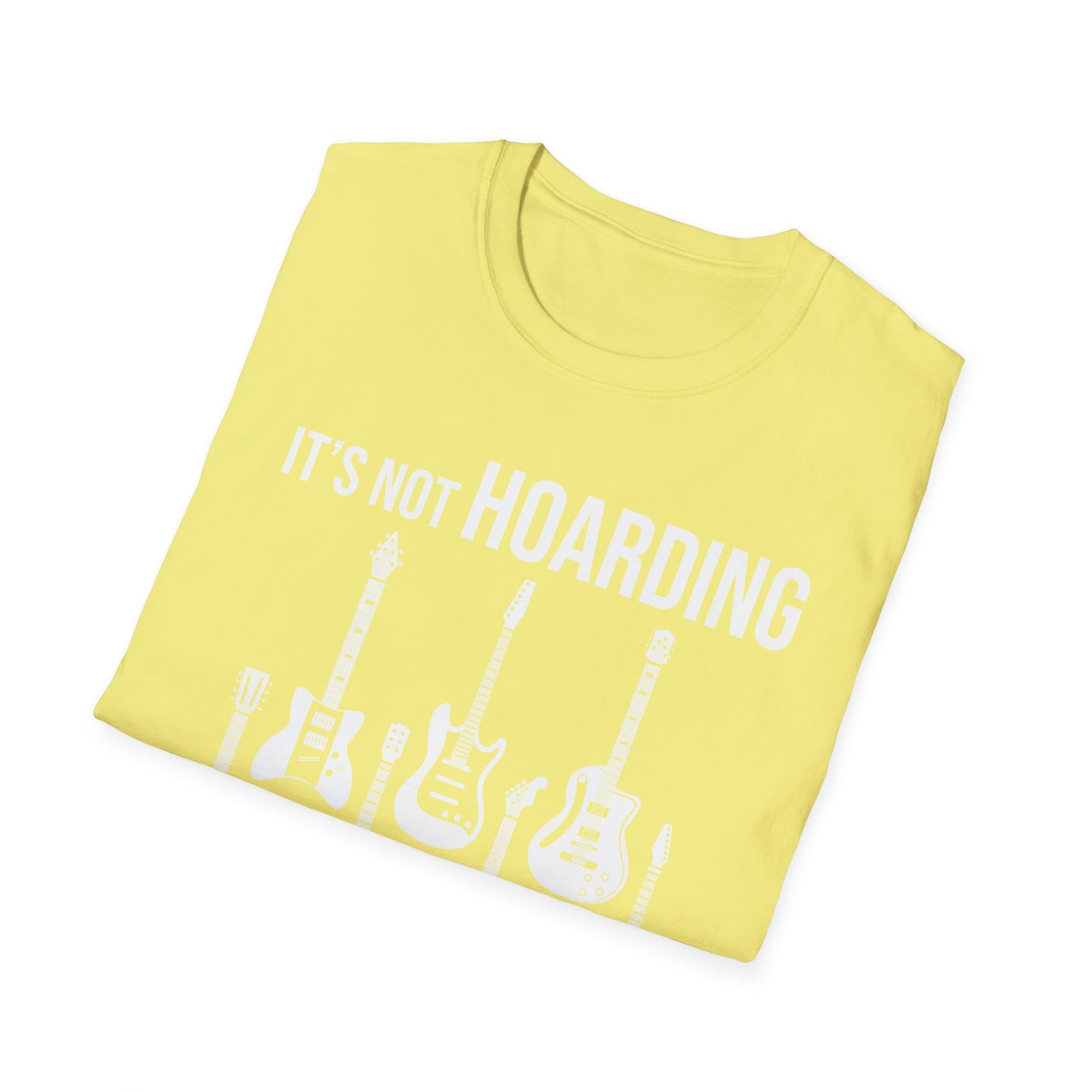 Its Not Hoarding If Its Guitars Guitarist Musicians Funny T-Shirt Men Women