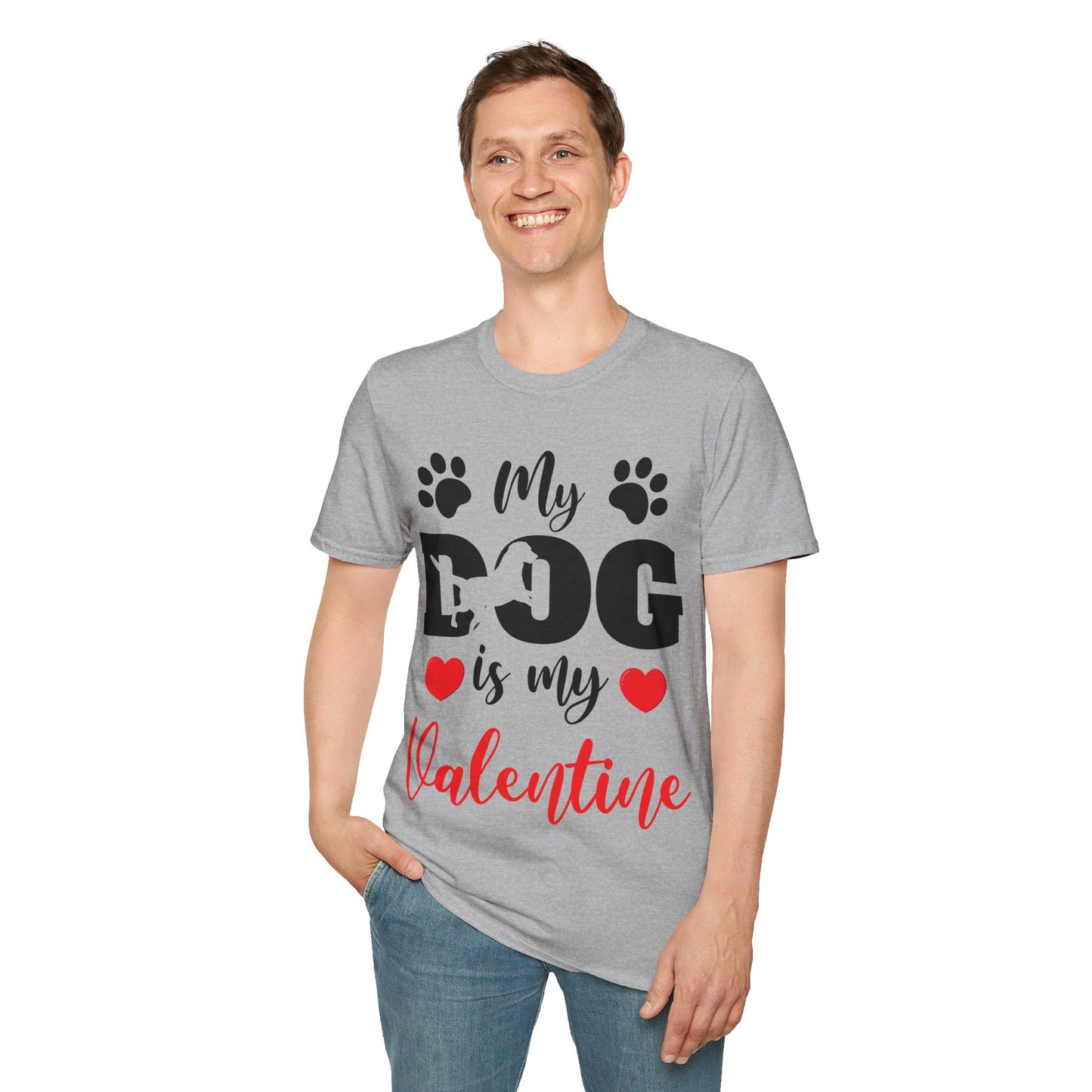 Funny My Dog is My Valentine Dog Lovers T-Shirt For Men Women T-Shirt