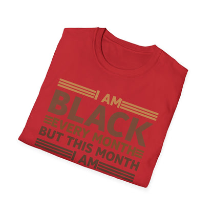 I Am Black Every Month But This Month I'm Blackity Black History Month T-Shirt