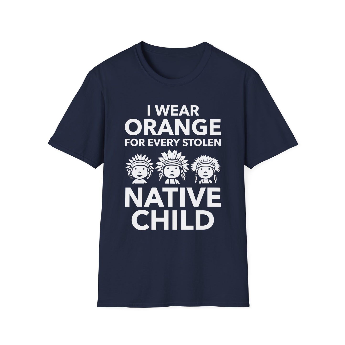 I Wear Orange for Every American Native Child Indian Pride T-Shirt for Men Women