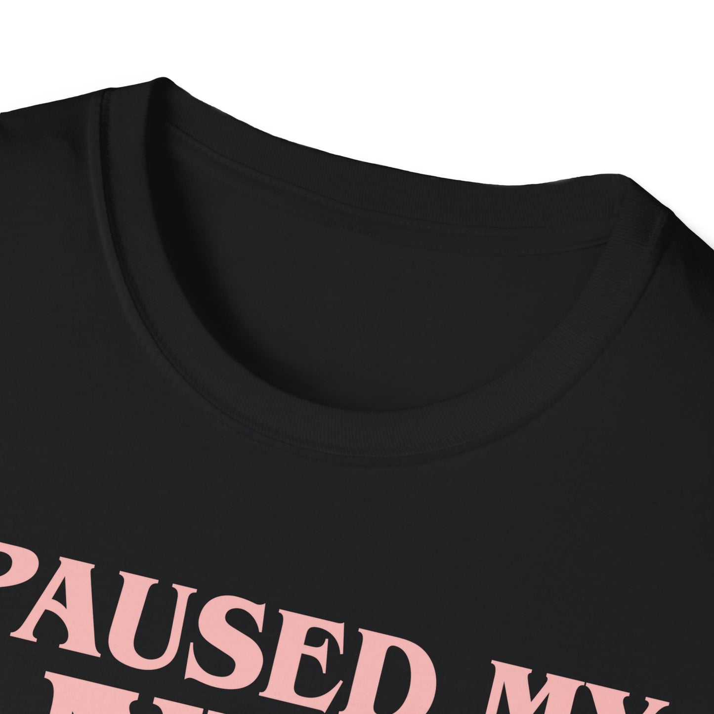 Funny I Paused My Anime to Be Here Anime Merch T-Shirt for Women