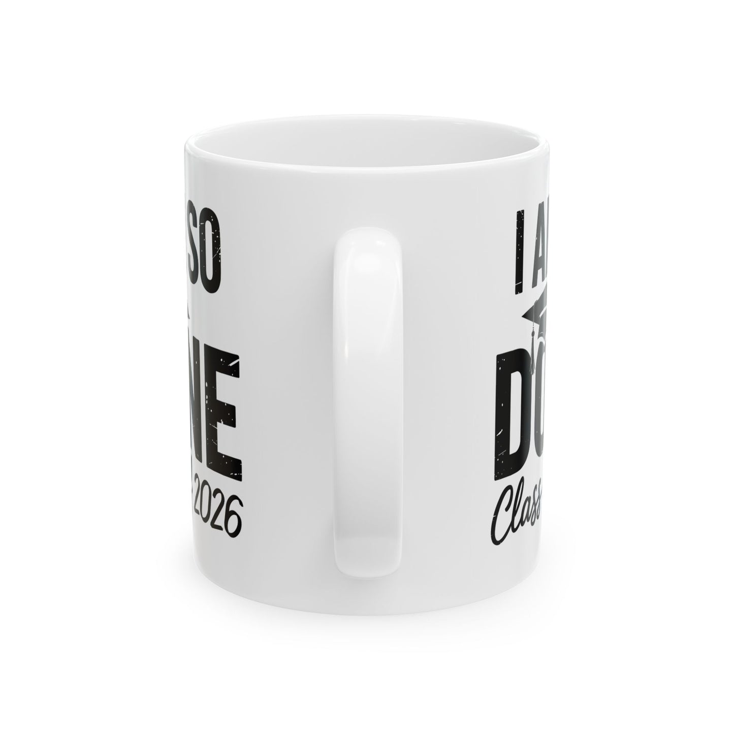 #Done Class of 2026 - Graduation So Done Senior 2026 Grad Coffee Mug