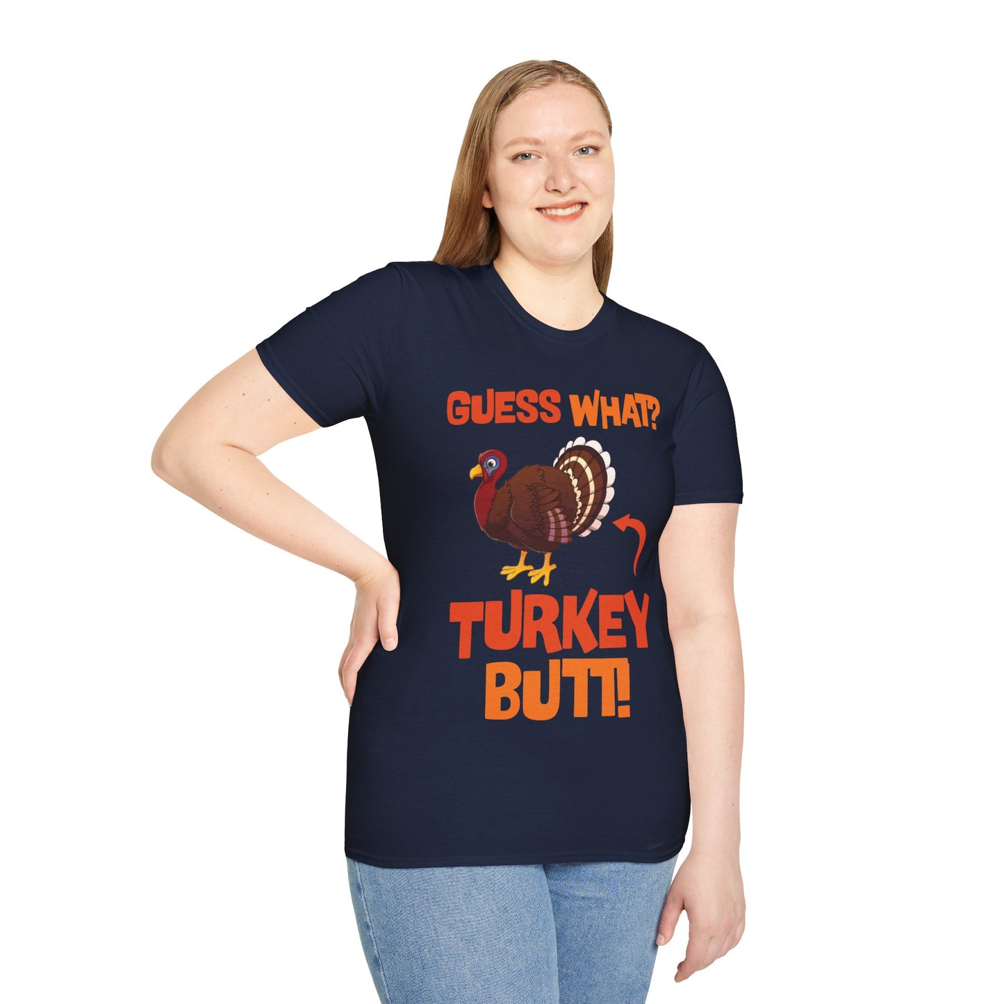 Guess What Turkey Butt Funny Thanksgiving T-Shirt For Men Women