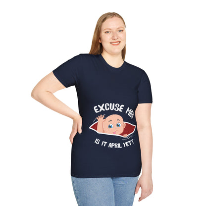 Personalized Month Womens Excuse Me Is It April Yet Cute Baby Girl Funny Pregnancy T-Shirt