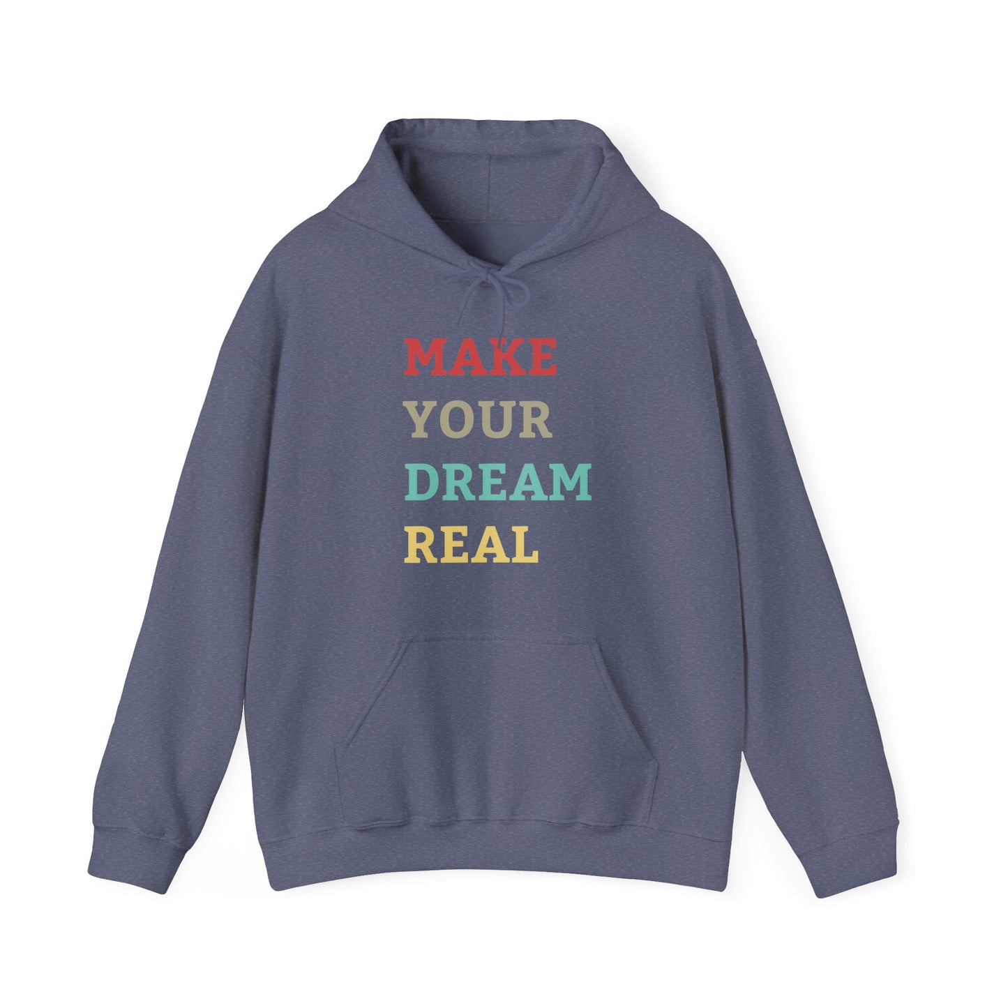 Make Your Dream Happen Motivational Hoodie Men Women