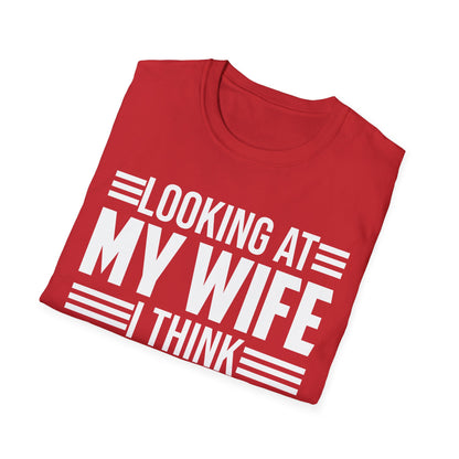 Looking At My Wife I Think Damn She's A Lucky Funny Women T-Shirt