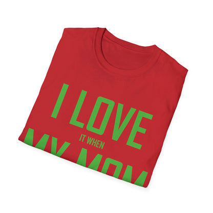 Funny I Love My Mom T-Shirt Sarcastic Video Games Gamer T-shirt Men Women Kids