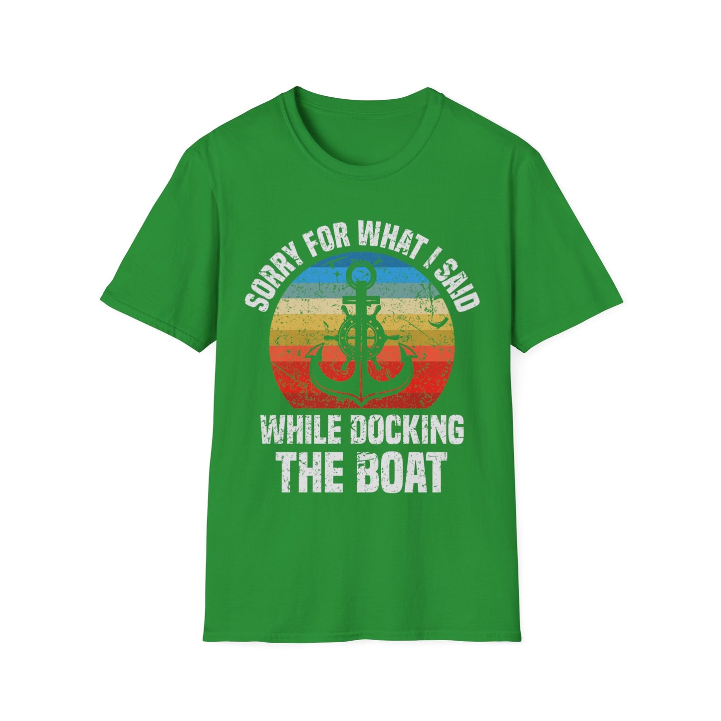Funny Sorry for What I Said While Docking The Boat Sarcastic T-Shirt