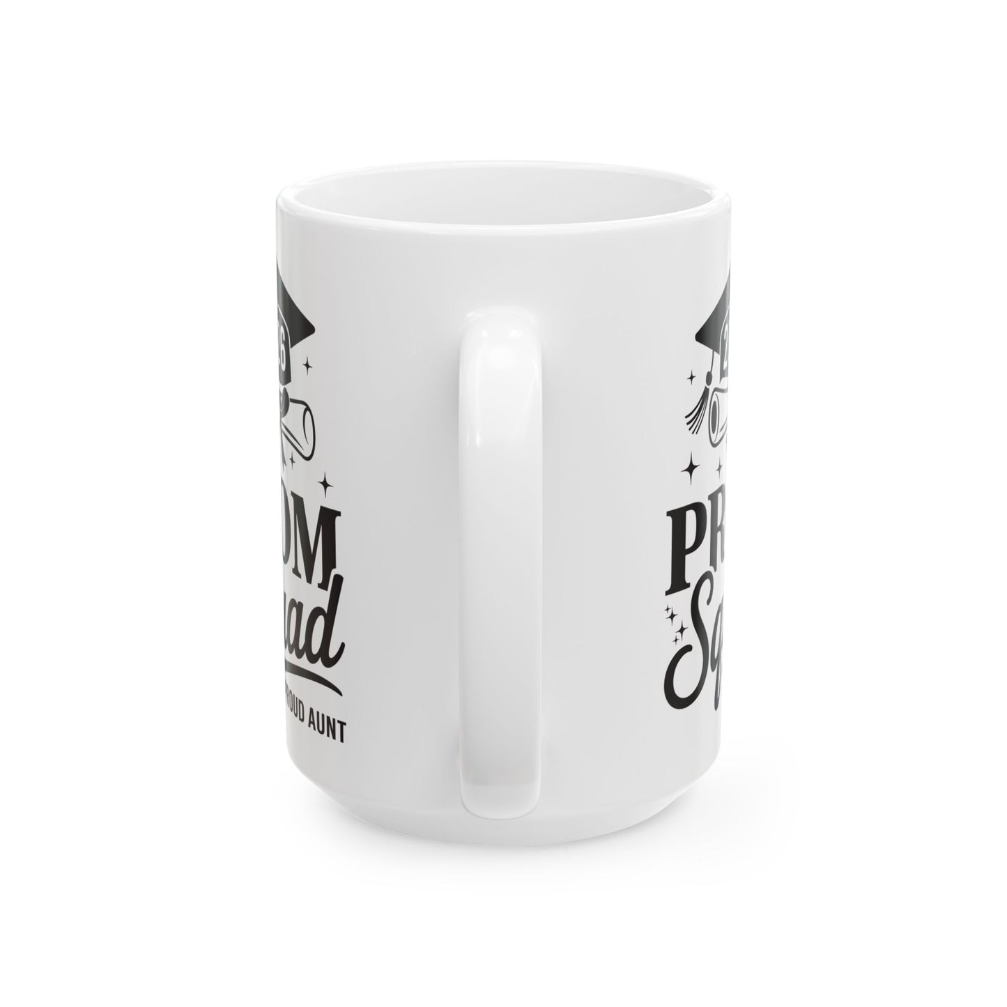 Prom Squad 2026 Proud Aunt Graduate Prom Class of 2026 Coffee Mug