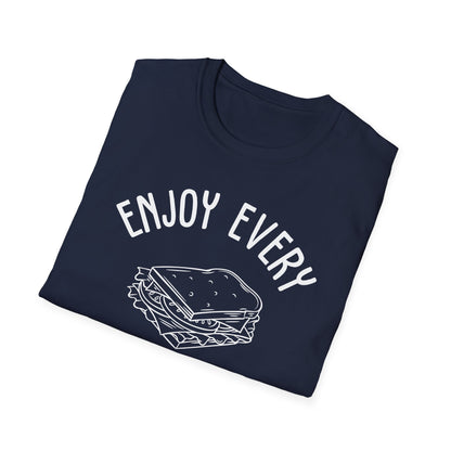 Enjoy Every Sandwich T-shirt For Women Men Food Cute Foodie Tshirt