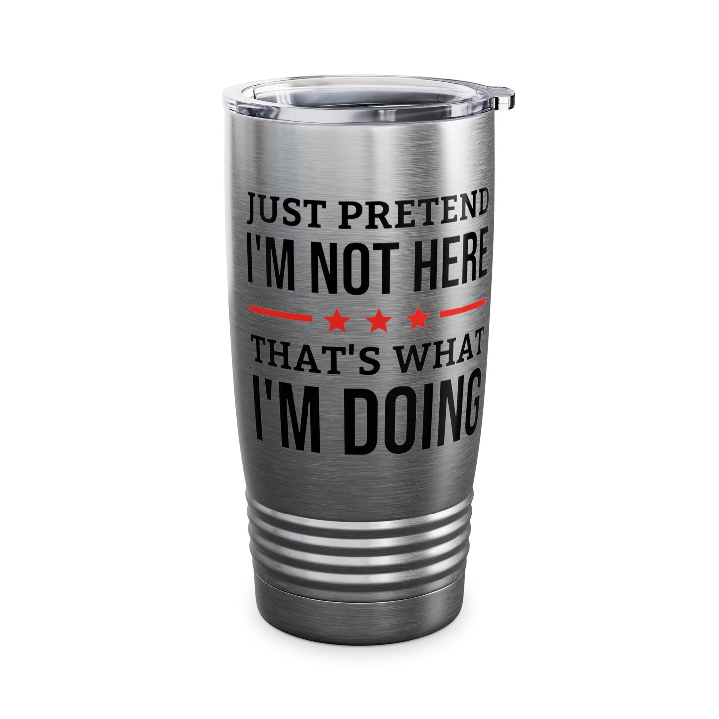 Funny Just Pretend I Am Not Here Introvert Tumbler For Men Women Travelers