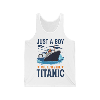Just A Boy Who Just Loves The Rms Titanic Cruise Ship Tank Top For Men Women Tank Top
