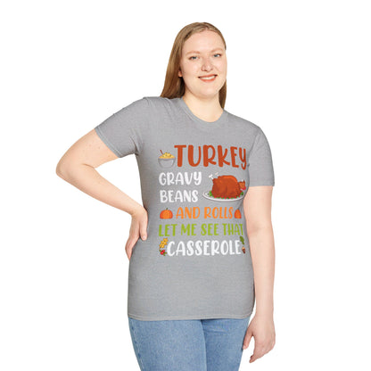 Gravy Beans And Rolls Let Me See Cute Turkey Funny Thanksgiving T-Shirt For Men Women