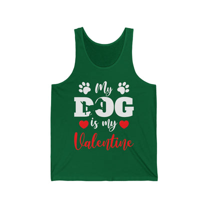 Funny My Dog is My Valentine Dog Lovers Tank Top For Men Women Tank Top