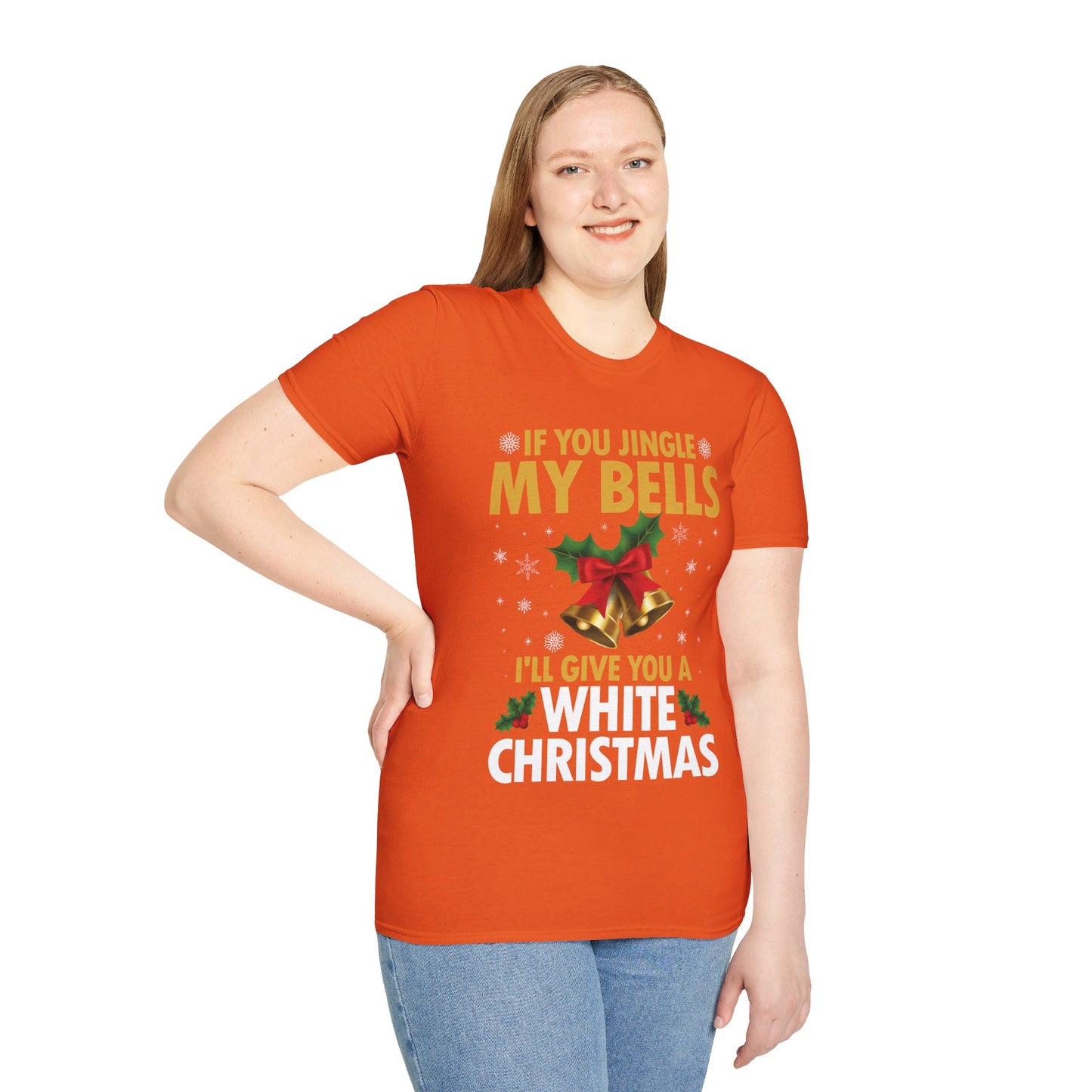 Funny If You Jingle My Bells I'll Give You A White Christmas Xmas Novelty Adult T-shirt