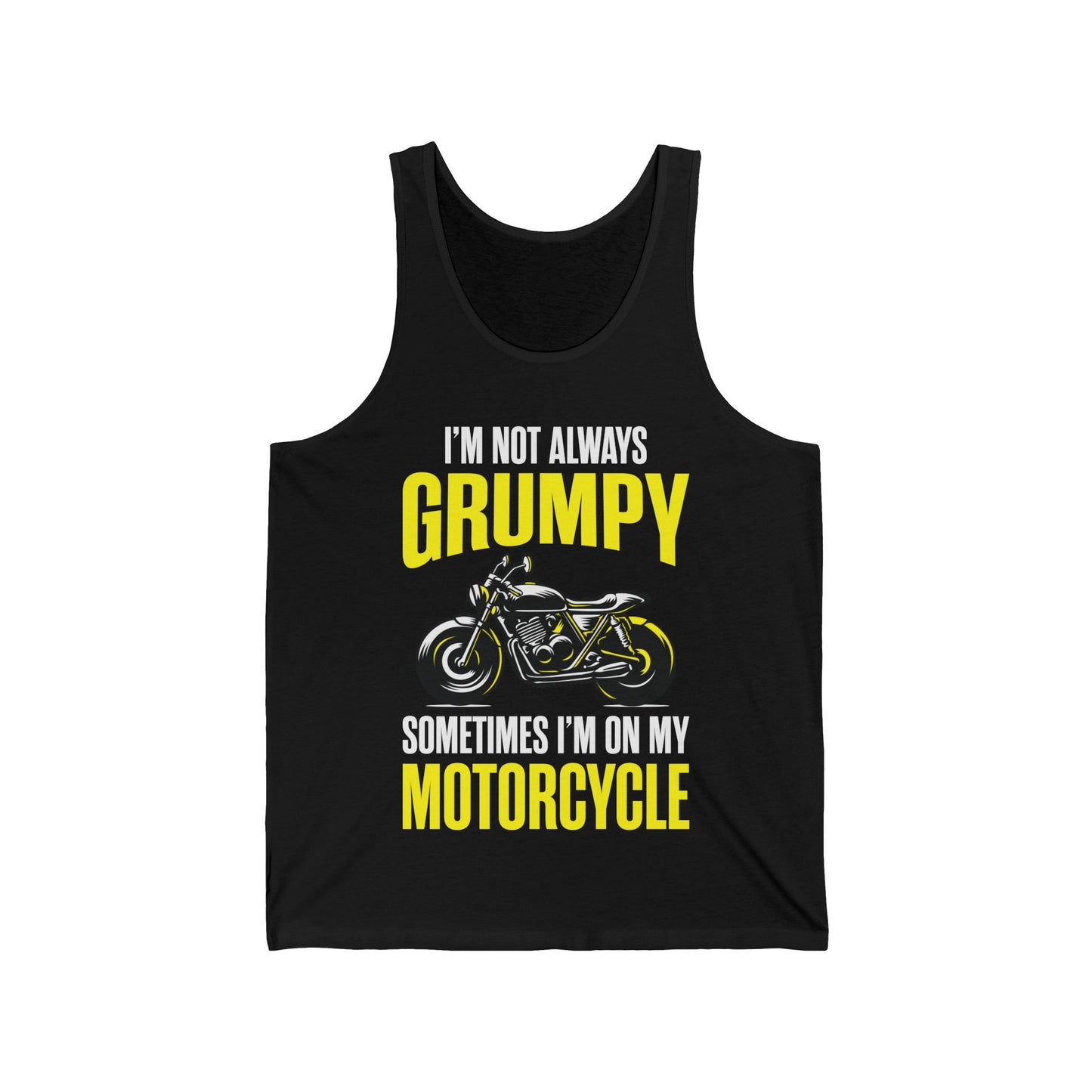 I'm Not Always Grumpy Biker Motorcycle Rider Riding Racing Tank Top For Men Women