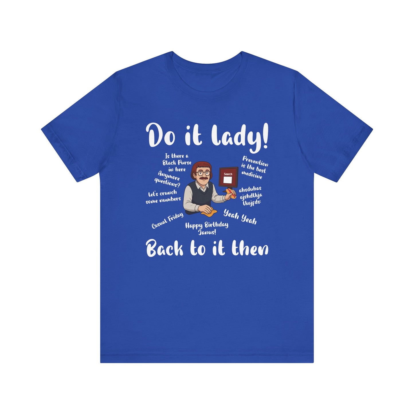 Do it lady! Chit, Trending Funny Saying T-Shirt for Men Women