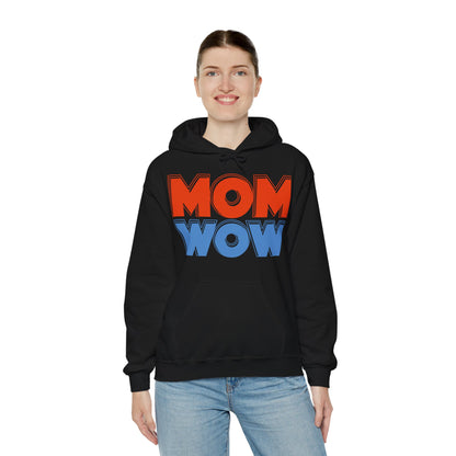 Mom Wow Mothers Day Mom Gift Hoodie