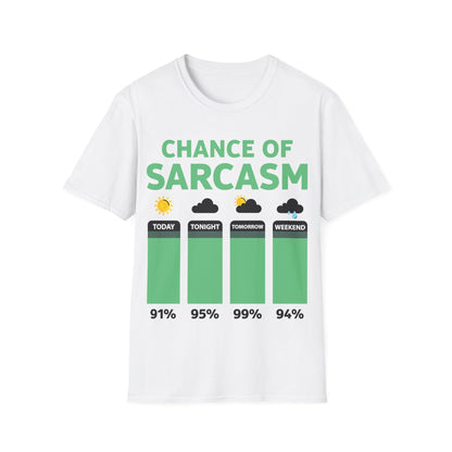 Chance Of Sarcasm Weather Funny Sarcastic T-Shirt