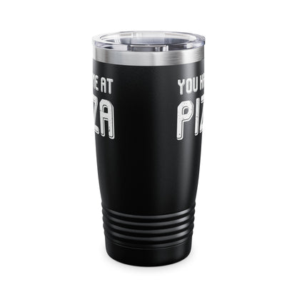 Pizza Lover Funny Gift - You Had Me At Pizza Tumbler