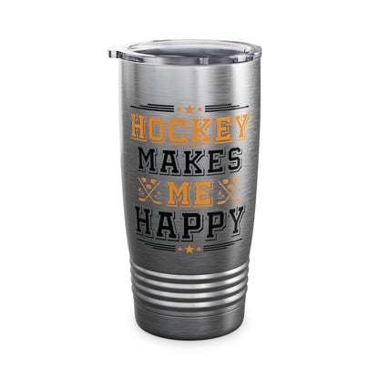 Hockey Makes Me Happy Funny Hockey Fan Tumbler For Men Women