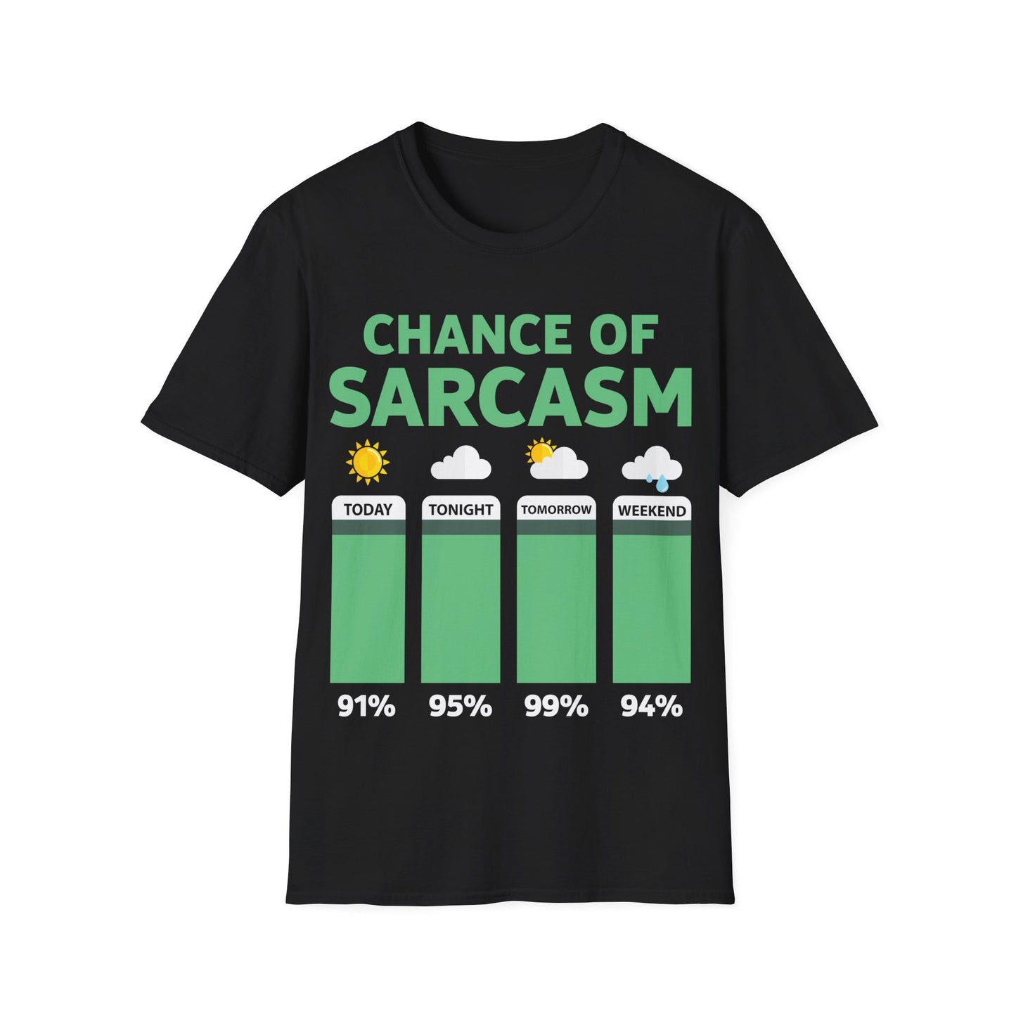 Chance Of Sarcasm Weather Funny Sarcastic T-Shirt