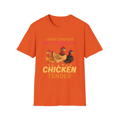 Funny I Raise Chickens I'm Literally a Chicken Tender Funny Farmer T-Shirt For Men Women T-Shirt