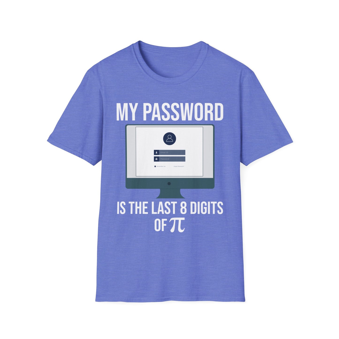 My Password is The Last 8 Digits of Pi Funny Programmer Nerd T-Shirt Men Women