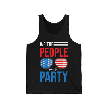 Funny We The People Like to Party Drinking 4th of July USA Independence Day Tank Top For Men Women