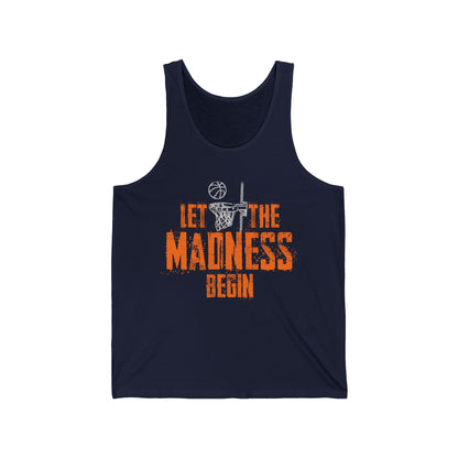 Let The Madness Begin Basketball Madness College March Tank Tops