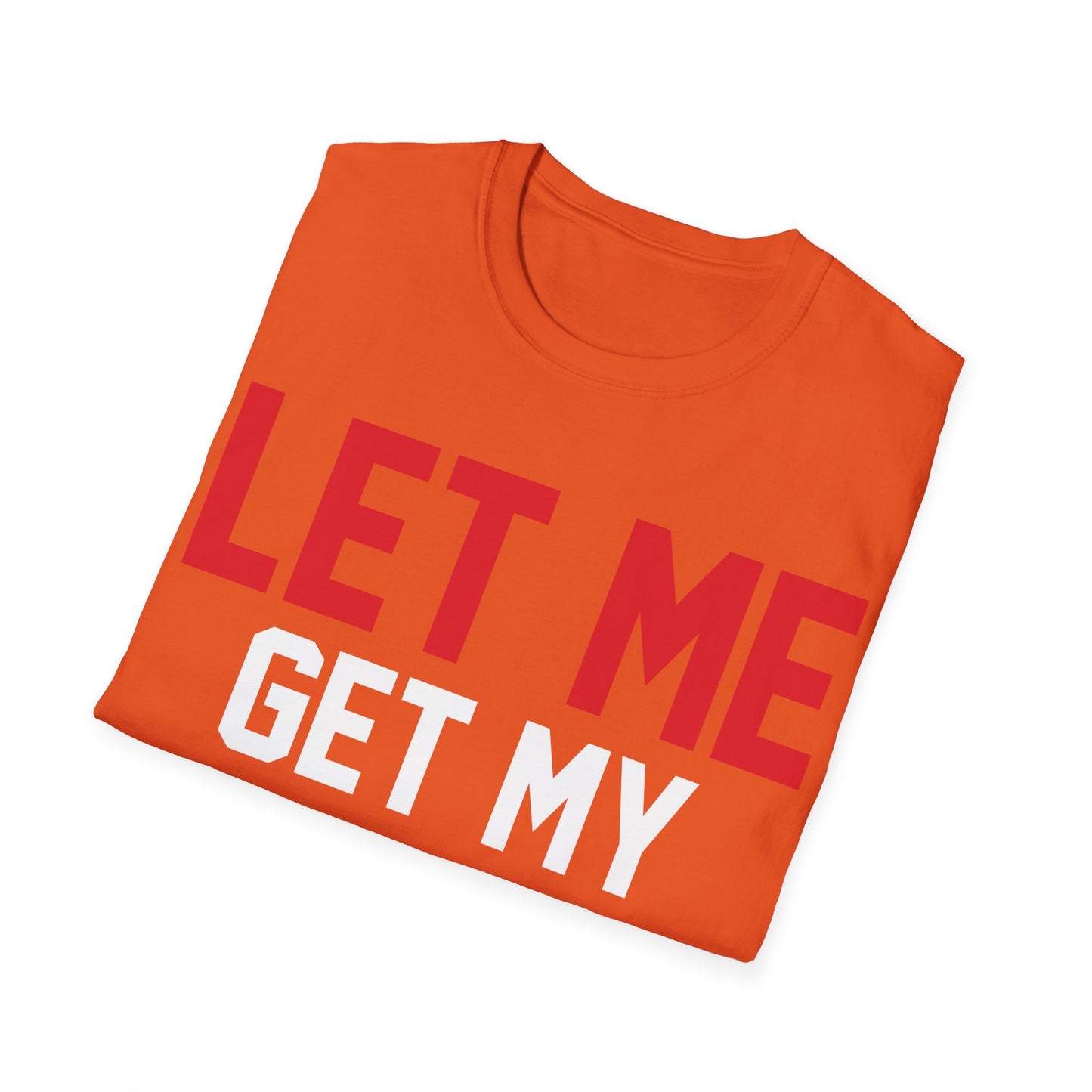 Let Me Get My Shoe Trump 2024 Re Elect President Trump T-Shirt For Men Women T-Shirt