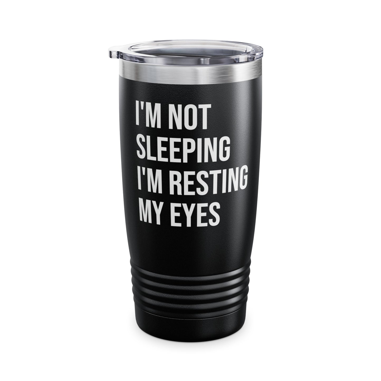 Funny I Am Not Sleeping I'm Resting My Eyes Best Dad Daddy Fathers Day Birthday Tumbler