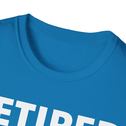 Retired 2026 I Worked My Whole Life for This Shirt Retirement T-Shirt Men Women