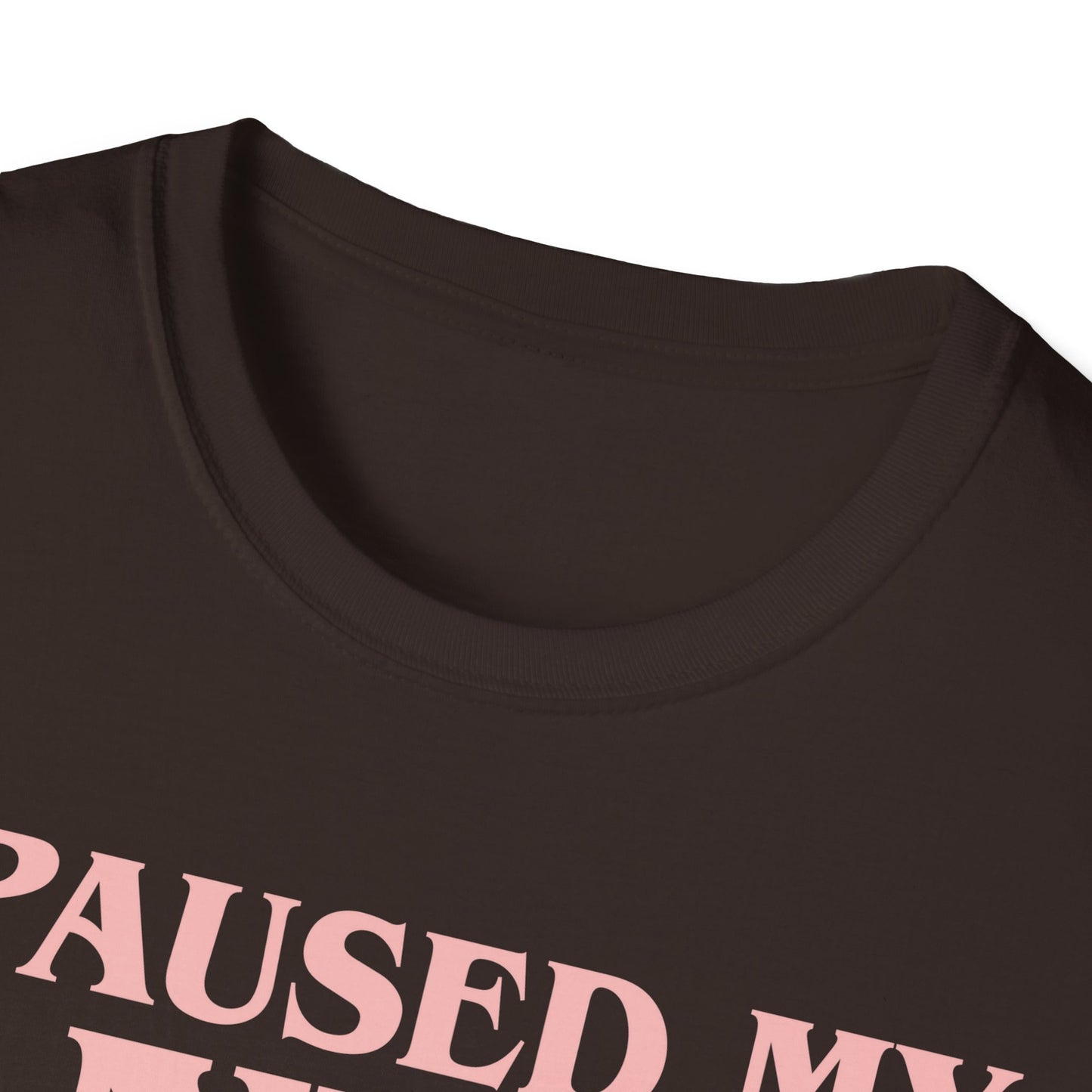 Funny I Paused My Anime to Be Here Anime Merch T-Shirt for Women