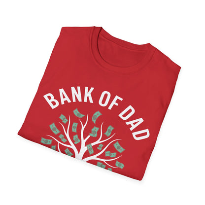 Bank of Dad Money Grows on Trees T-Shirt