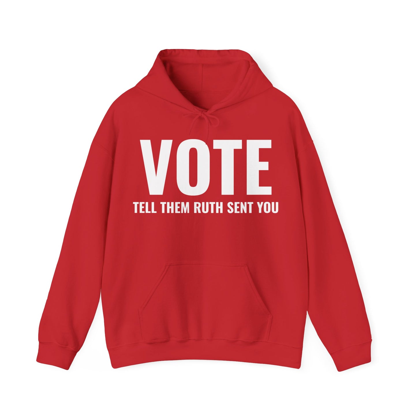 Vote Tell Them Ruth Sent You Funny American Women Saying Hoodie For Men Women Hoodie