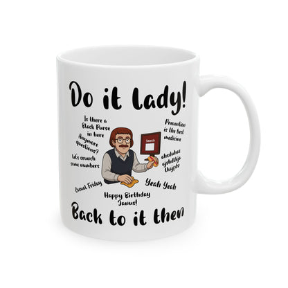Do it lady! Chit, Trending Funny Saying Coffee Mug for Men Women