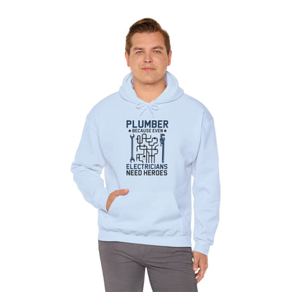 Plumber Because Even Electricians Need Heroes Funny Plumbers Hoodie For Men Women Hoodie