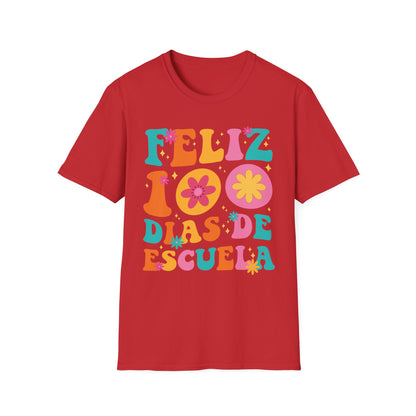 Funny Feliz 100 Diaz De Escuela 100th Day School Spanish Teacher T-Shirt For Men Women Kids