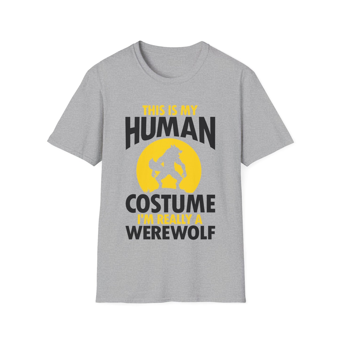 I'm Really A Werewolf This Is My Human Costume Funny Halloween shirt For Men Women T-Shirt