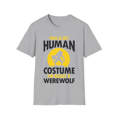 I'm Really A Werewolf This Is My Human Costume Funny Halloween shirt For Men Women T-Shirt