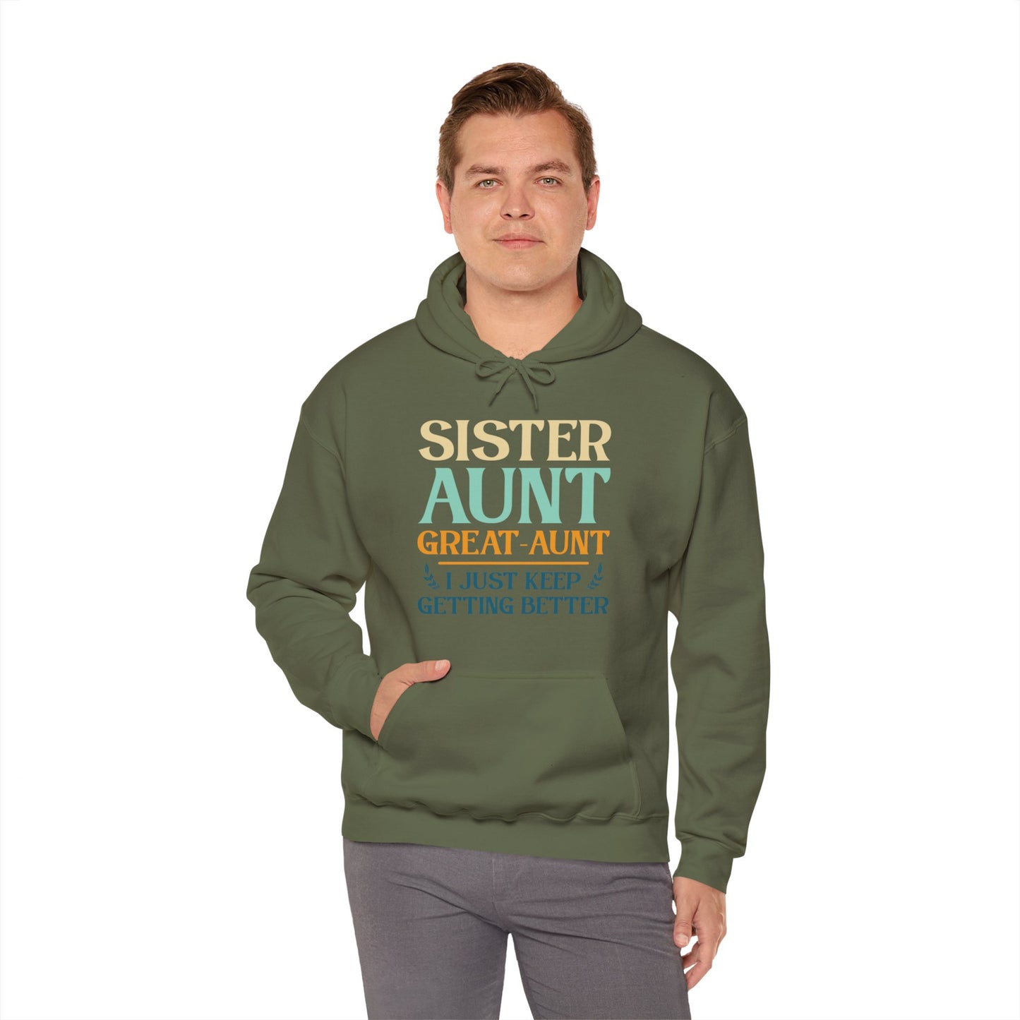 Vintage Sister Aunt Great-Aunt I Just Keep Getting Better Mothers Day Hoodie For Men Women Hoodie