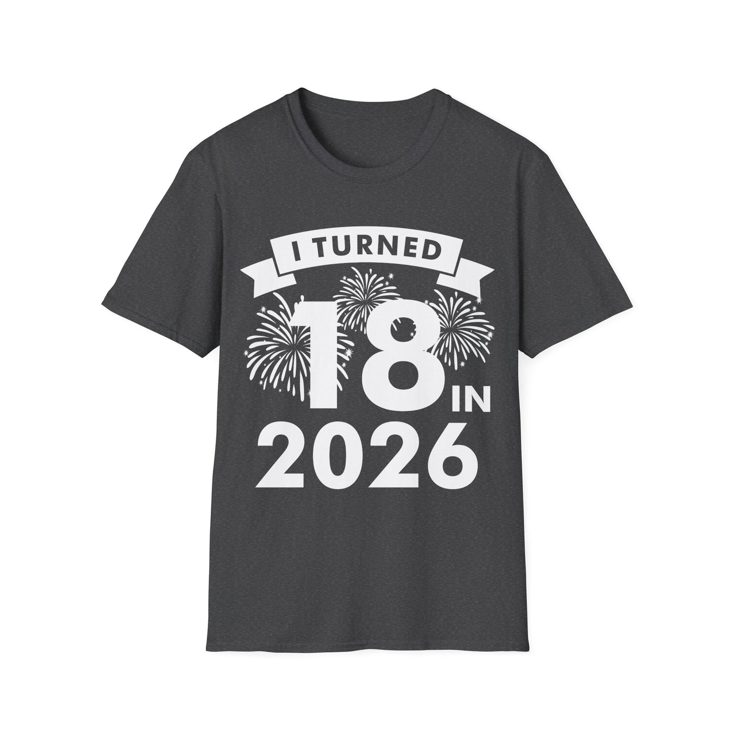 Funny I Turned 18 In 2026 18th Birthday Party Gift T-Shirt For Men Women