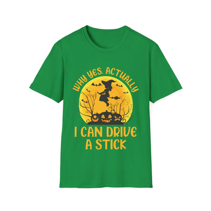 Funny Why Yes Actually I Can Drive A Stick Witch Halloween Party T-Shirt Girls Women